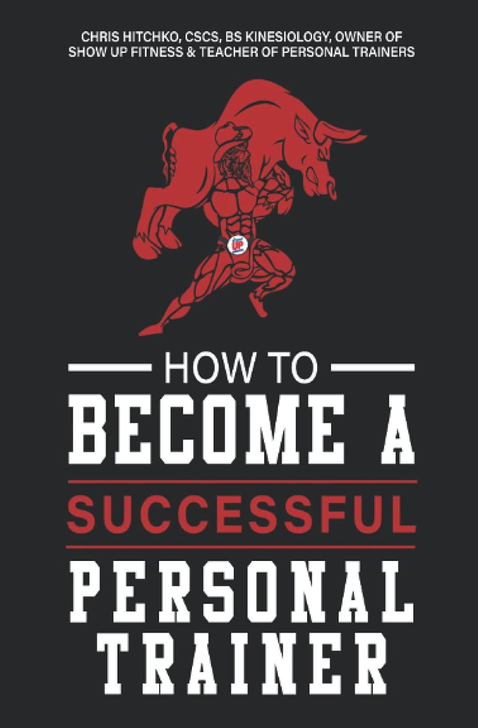 How to Become A Personal Trainer (Successful)