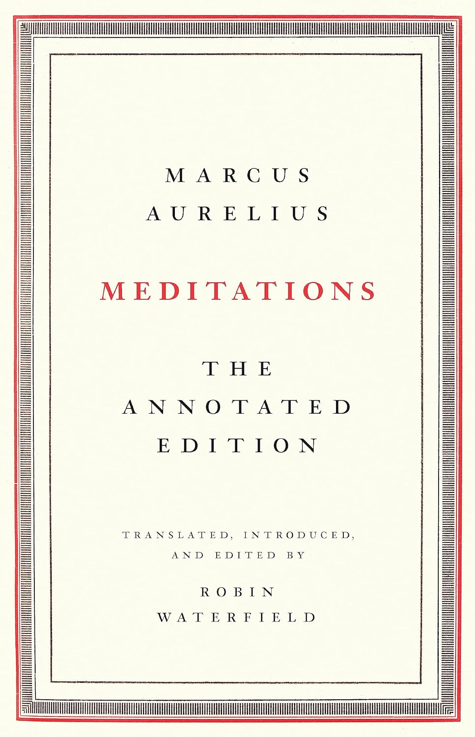 Meditations: The Annotated Edition