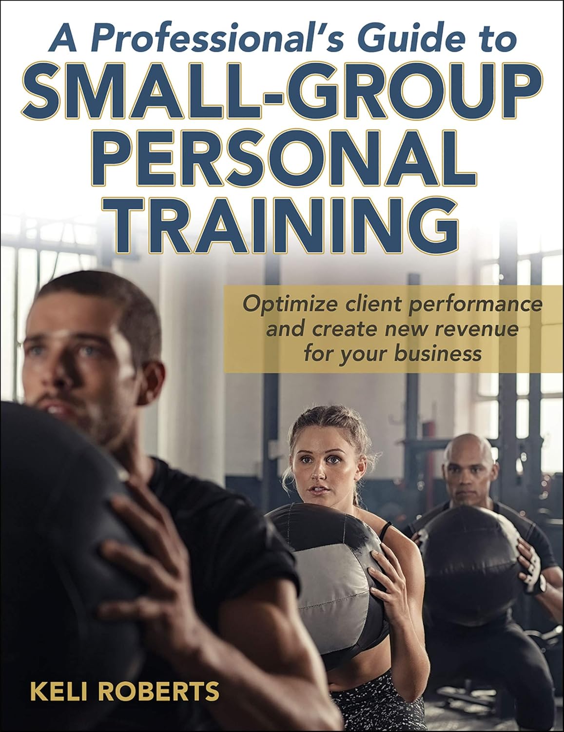A Professional’s Guide to Small-Group Personal Training